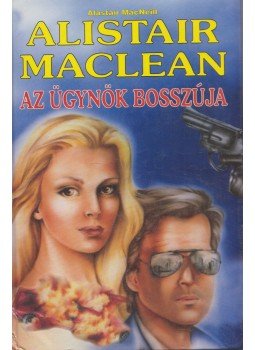 MacLean, Alistair - Az ügynök bosszúja MacLean, Alistair - Az ügynök bosszúja, Budapest 0 antikvár könyv