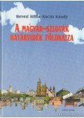 Hevesi Attila,Kocsis Károly - A magyar-szlovák határvidék földrajza