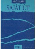 Bíró Zoltán - Saját út