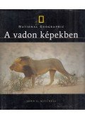 John G. Mitchell - A vadon képekben