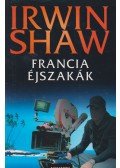 Shaw, Irwin - Francia éjszakák