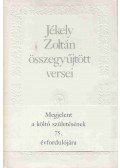 Jékely Zoltán - Jékely Zoltán összegyűjtött versei