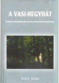 Boda László (szerk.),Orbán Róbert (szerk.) - A Vasi-Hegyhát