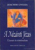 Gnilka, Joachim - A Názereti Jézus