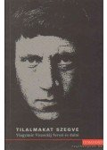Vlagyimir Viszockij - Tilalmakat szegve