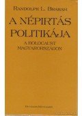 Randolph L. Braham - A népirtás politikája I-II.