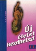 Hicks, Esther,Hicks, Jerry - Új életet kezdhetsz! II.