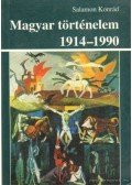 Salamon Konrád - Magyar történelem 1914-1990