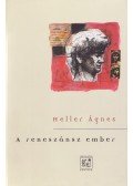 Heller Ágnes - A reneszánsz ember