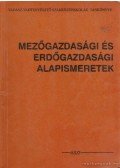 Dr. Mátrai Gábor (szerk.) - Mezőgazdasági és erdőgazdasági alapismeretek