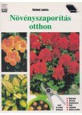Jantra, Helmut - Növényszaporítás otthon