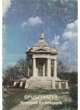 Rappai Zsuzsa - Ópusztaszer - Nemzeti Emlékpark, Budapest 1981 antikvár könyv