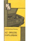 Jászberényi Károly - Az ország kapujában