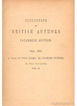 Charles Dickens - A tale of two sities I-II. kötet1859 Charles Dickens - A tale of two sities I-II. kötet1859, Leipzig 1859 antikvár könyv
