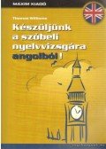 Williams, Thomas - Készüljünk a szóbeli nyelvvizsgára angolból!