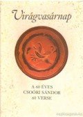 Csoóri Sándor - Virágvasárnap