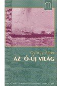 Péter György - Az ó-új világ