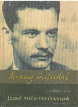 Alföldy Jenő - Arany öntudat Alföldy Jenő - Arany öntudat, Budapest 0 antikvár könyv
