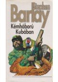 Barlay, Stephen - Kémháború Kubában