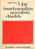 Szabó Imre - A jogösszehasonlítás szocialista elmélete
