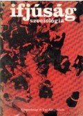 Sükösd Mihály,Huszár Tibor - Ifjúságszociológia