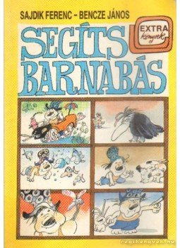 Sajdik Ferenc, Bencze János - Segíts Barnabás Sajdik Ferenc, Bencze János - Segíts Barnabás, 0 antikvár könyv