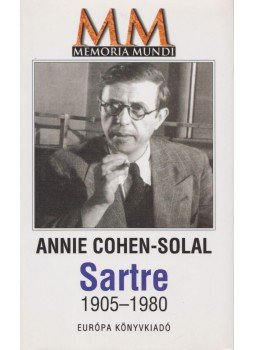 Cohen-Solal, Annie - Sartre 1905-1980 Cohen-Solal, Annie - Sartre 1905-1980, Budapest 2001 antikvár könyv