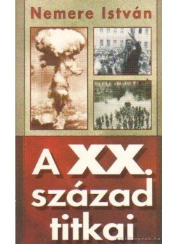 Nemere István - A XX. század titkai Nemere István - A XX. század titkai, 0 antikvár könyv
