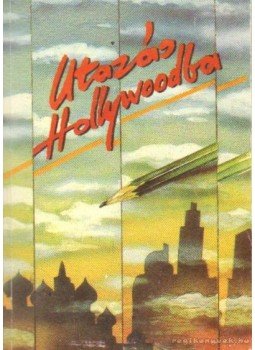 Gereben Ágnes - Utazás Hollywoodba Gereben Ágnes - Utazás Hollywoodba, Budapest 1990 antikvár könyv