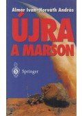 Almár Iván,Horváth András - Újra a Marson