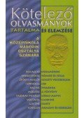 Elekes Szentágotai Blanka - Kötelező olvasmányok tartalma és elemzése