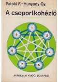 Pataki Ferenc,Hunyadi György - A csoportkohézió