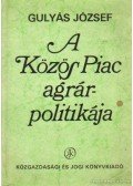 Gulyás József - A közös piac agrárpolitikája