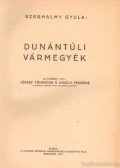 Szeghalmy Gyula - Dunántúli vármegyék (Tolna)