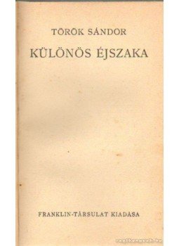 Török Sándor - Különös éjszaka Török Sándor - Különös éjszaka, 0 antikvár könyv