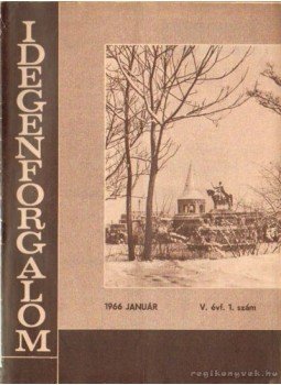 Dr. Vitéz András (főszerk.) - Idegenforgalom 1966. V. évfolyam (teljes) Dr. Vitéz András (főszerk.) - Idegenforgalom 1966. V. évfolyam (teljes), Budapest 1966 antikvár könyv