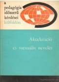 Illés Lajosné - Akceleráció é szexuális nevelés