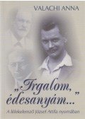 Valachi Anna - "Irgalom, édesanyám..."