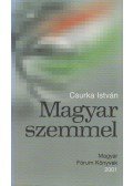 Csurka István - Magyar szemmel