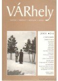 Sass László (főszerk.) - Várhely 2001./3-4.