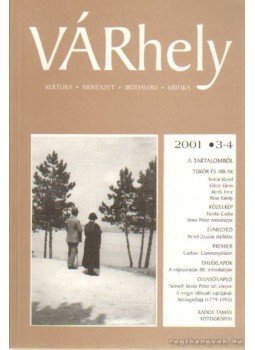 Sass László (főszerk.) - Várhely 2001./3-4. Sass László (főszerk.) - Várhely 2001./3-4., Sopron 2001 antikvár könyv