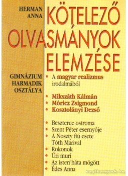 Herman Anna - Kötelező olvasmányok elemzése 5. Herman Anna - Kötelező olvasmányok elemzése 5., Debrecen 0 antikvár könyv
