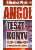 Pátrovics Péter - Angol tesztkönyv középhaladóknak