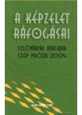 Keserű József - A képzelet ráfogásai