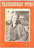 Skerletz Iván (szerk.) - Tájékozódási futás 1972. III. évfolyam (hiányos)