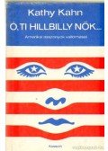 Kahn, Kathy - Ó, ti Hillbilly nők