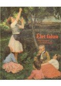 Szemerkényi Ágnes - Élet falun