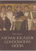 Pólay Elemér - A római jogászok gondolkodásmódja