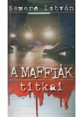 Nemere István - A maffiák titkai