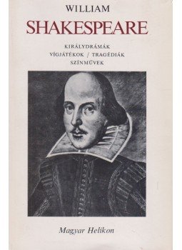 William Shakespeare - William Shakespeare összes drámái I-IV. William Shakespeare - William Shakespeare összes drámái I-IV., Budapest 1972 antikvár könyv